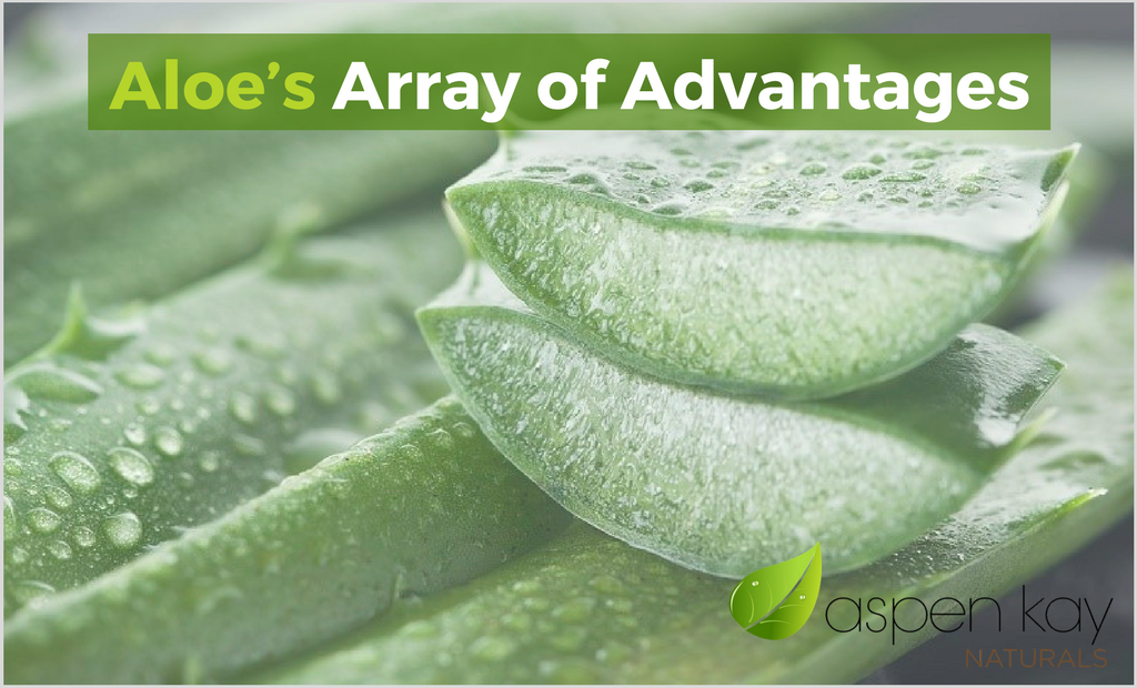 Aloe’s Array of Advantages