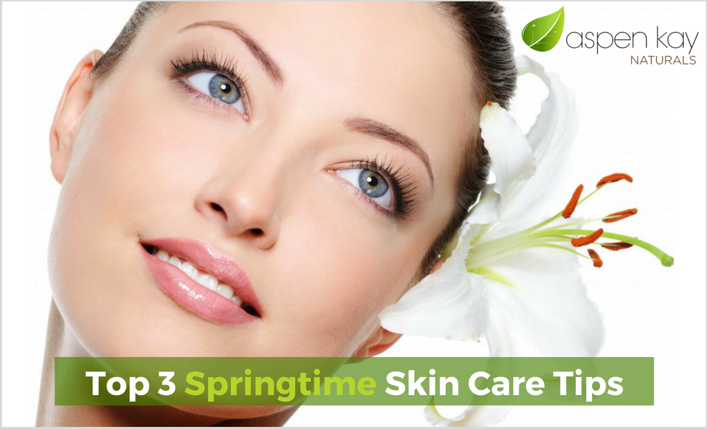 Top 3 Springtime Skin Care Tips